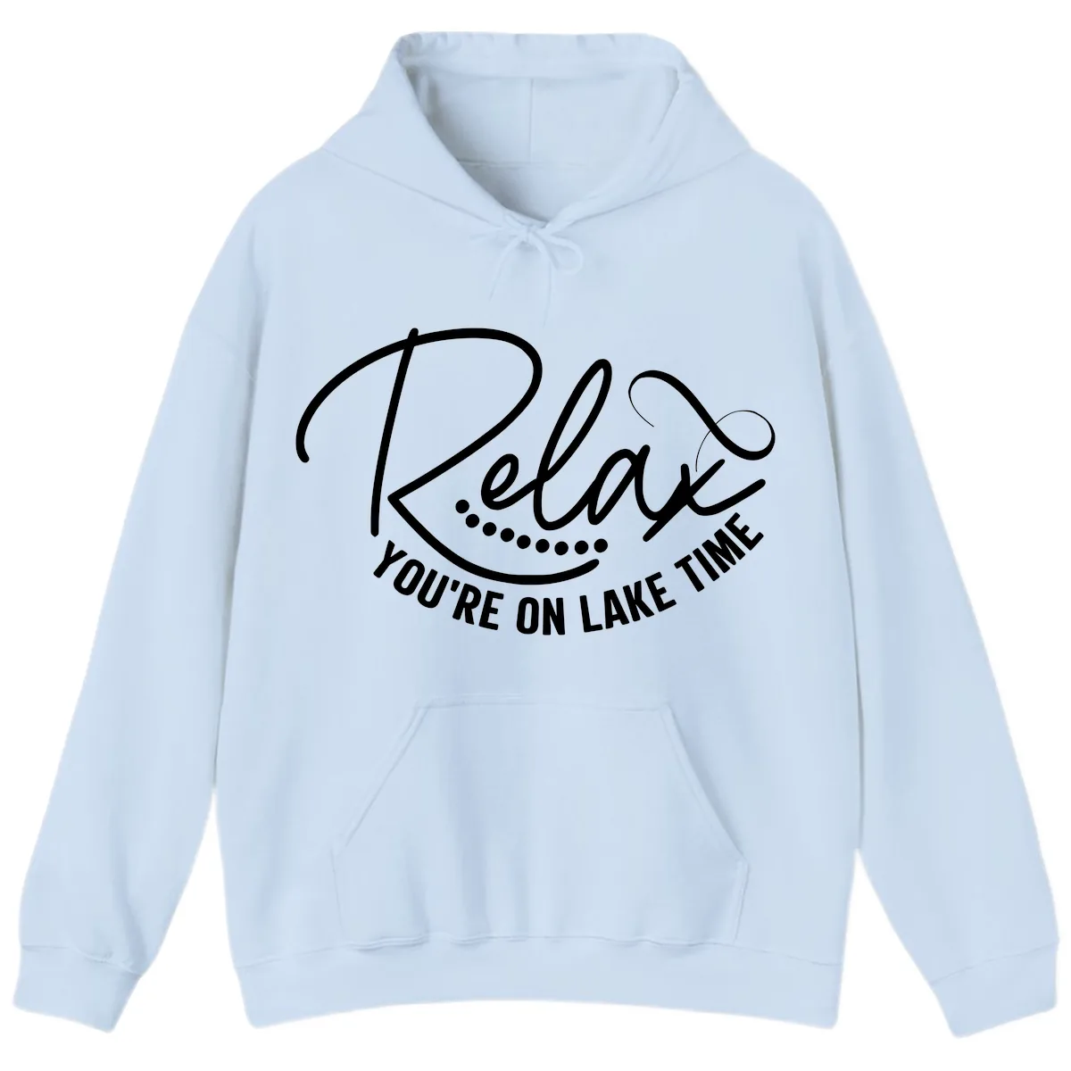 Relax You're On Lake Time Design Hoodie in Light Blue