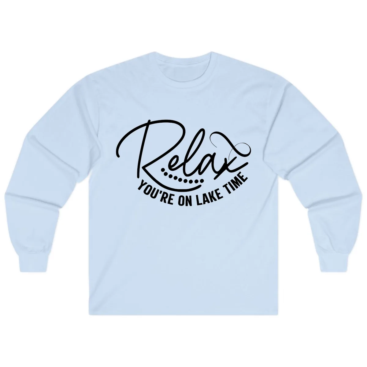 Relax You're On Lake Time Design Long Sleeve in Light Blue