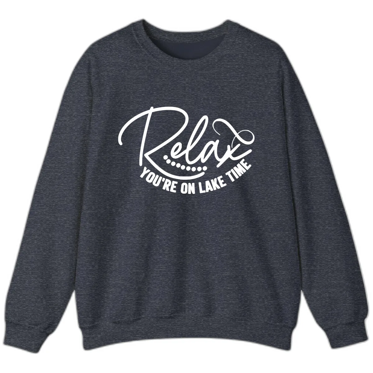 Relax You're On Lake Time Design Sweatshirt in Heather Sport Dark Navy