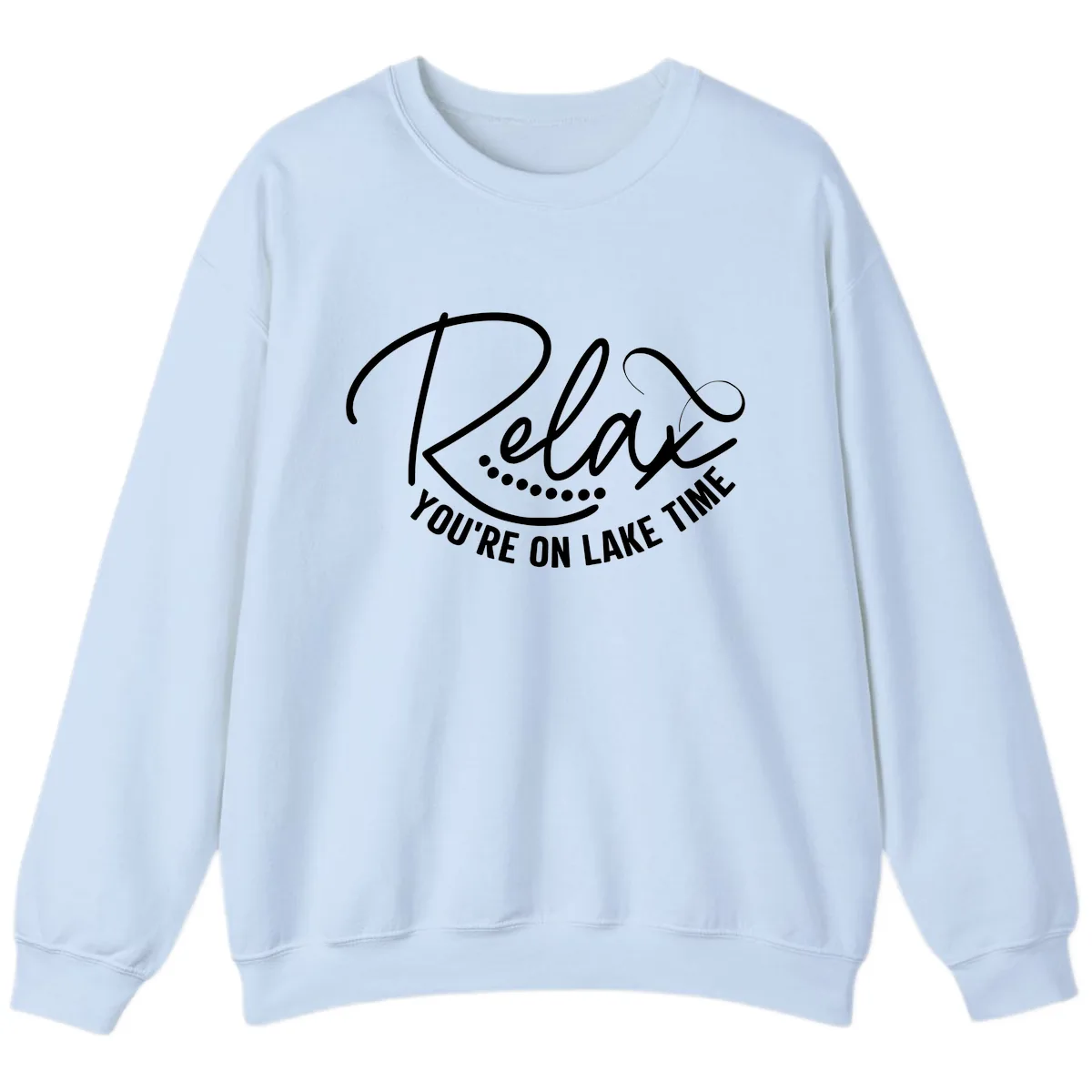 Relax You're On Lake Time Design Sweatshirt in Light Blue