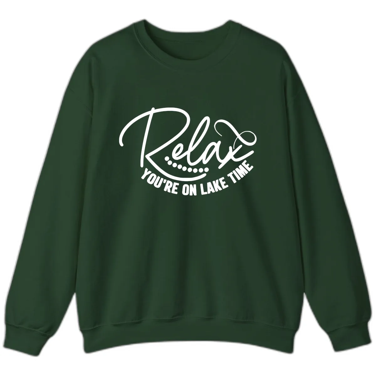 Relax You're On Lake Time Design Sweatshirt in Forest Green