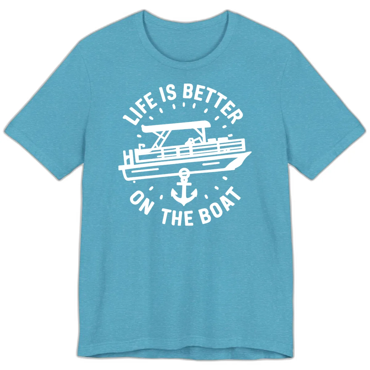 Life Is Better On The Boat Design Premium T-Shirt in Heather Aqua