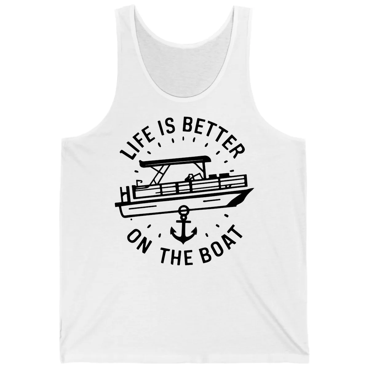 Life Is Better On The Boat Design Tank in White
