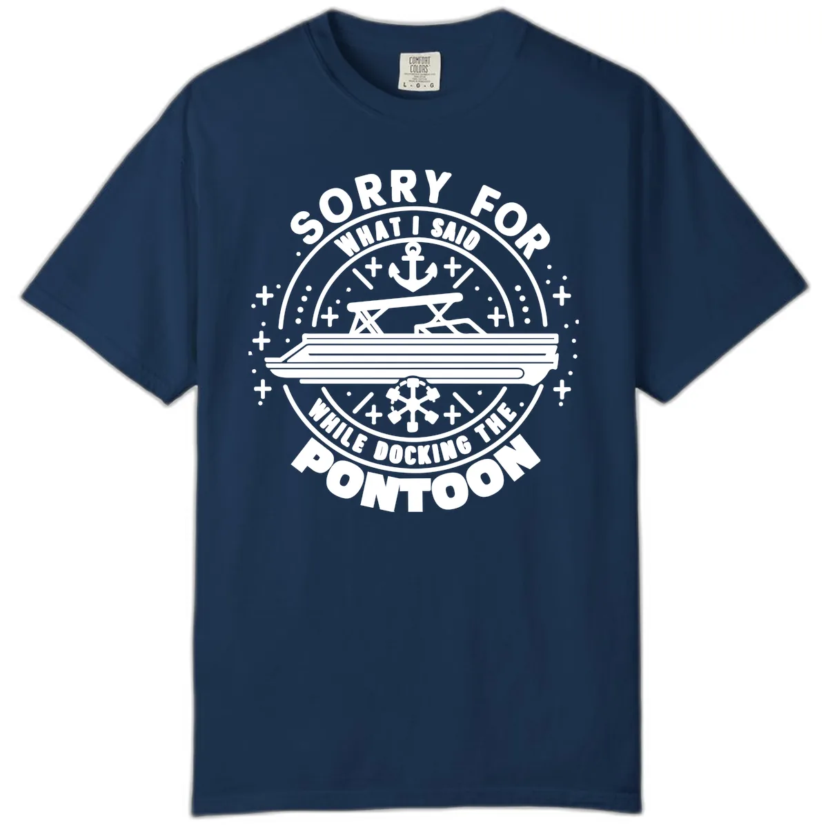 Sorry For What I Said While Docking The Pontoon Comfort Color in Navy