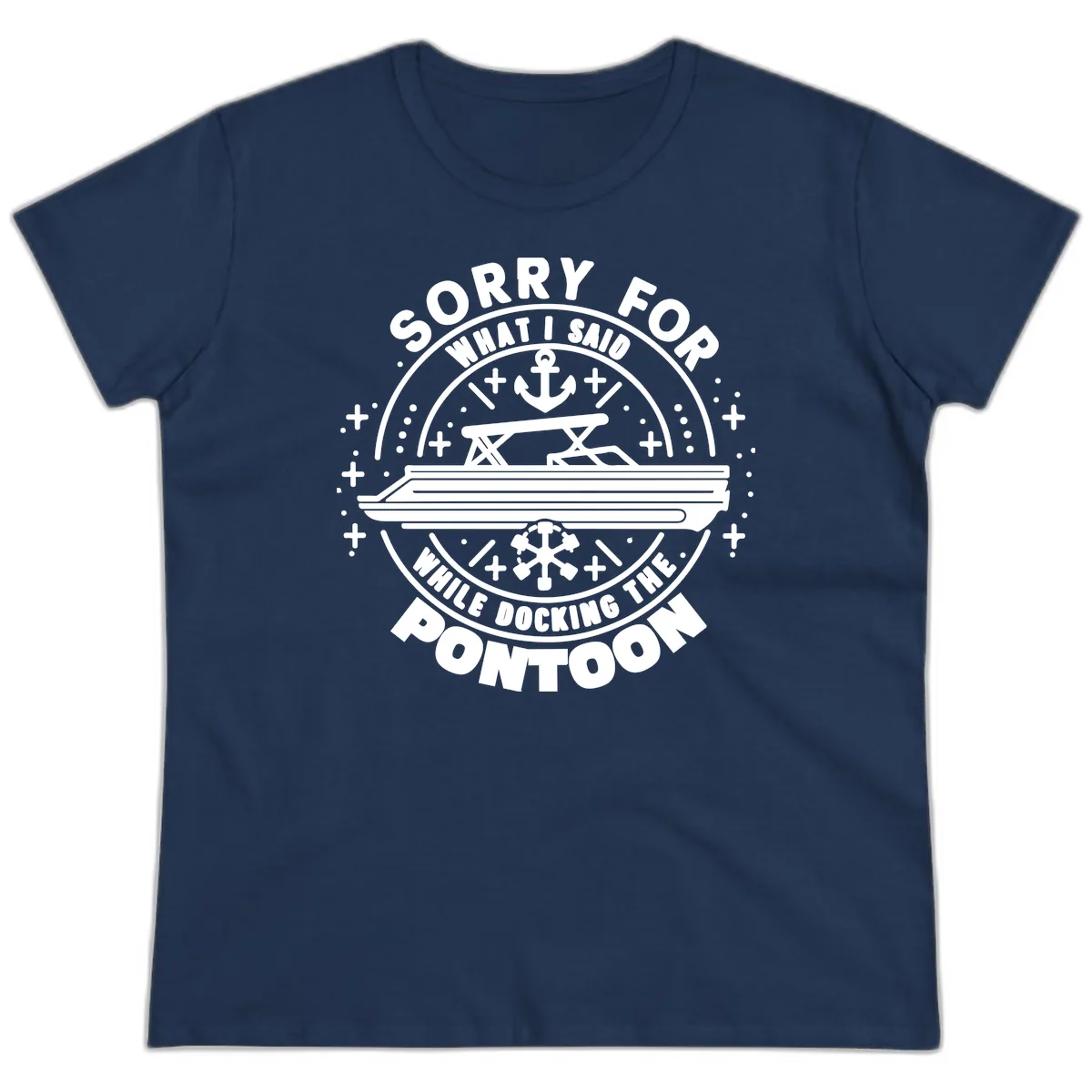 Sorry For What I Said While Docking The Pontoon Ladies Tee in Navy