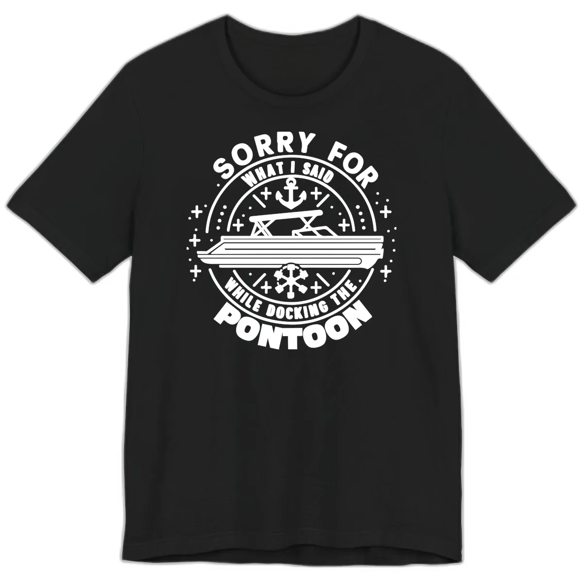 Sorry For What I Said While Docking The Pontoon Premium T-Shirt in Black