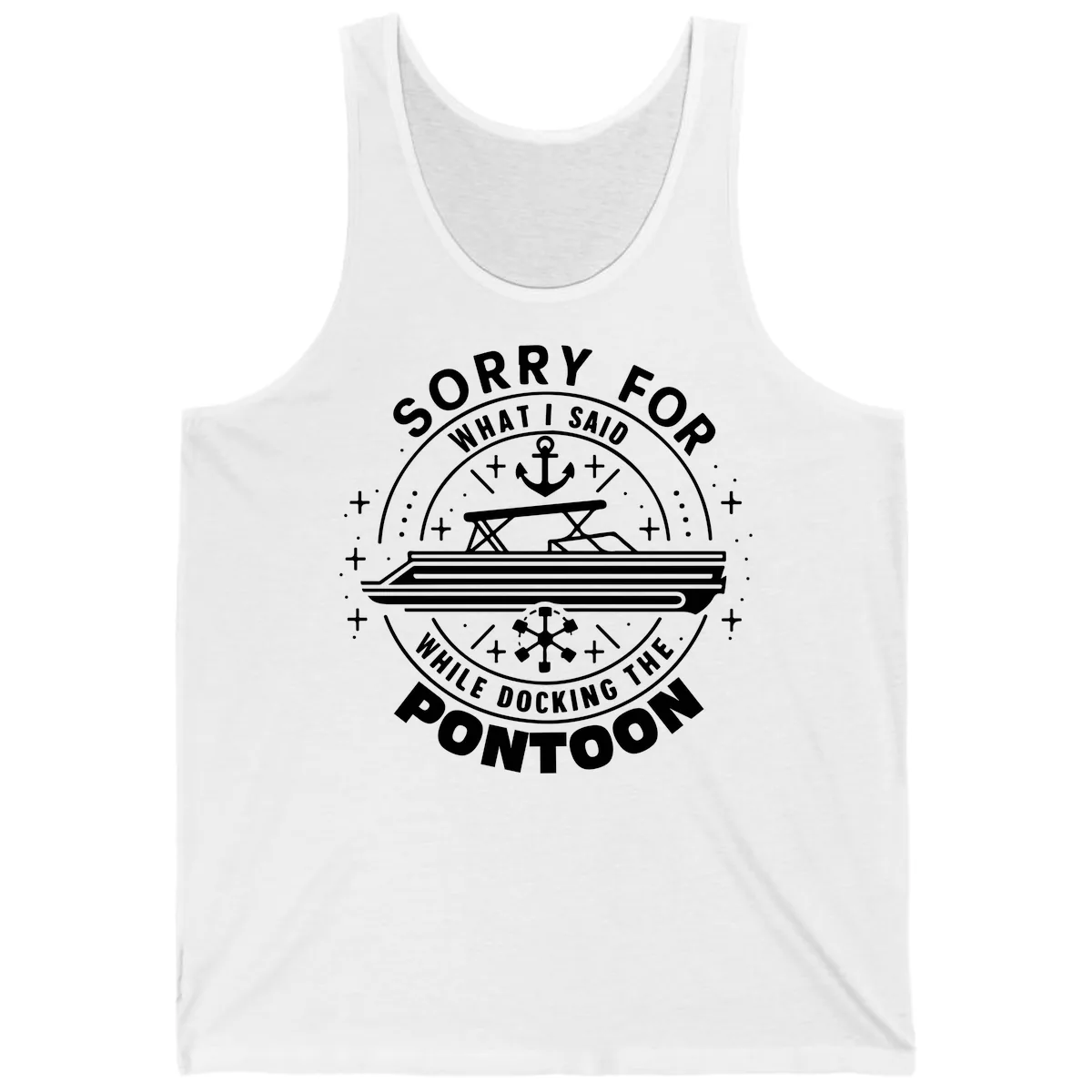 Sorry For What I Said While Docking The Pontoon Tank in White