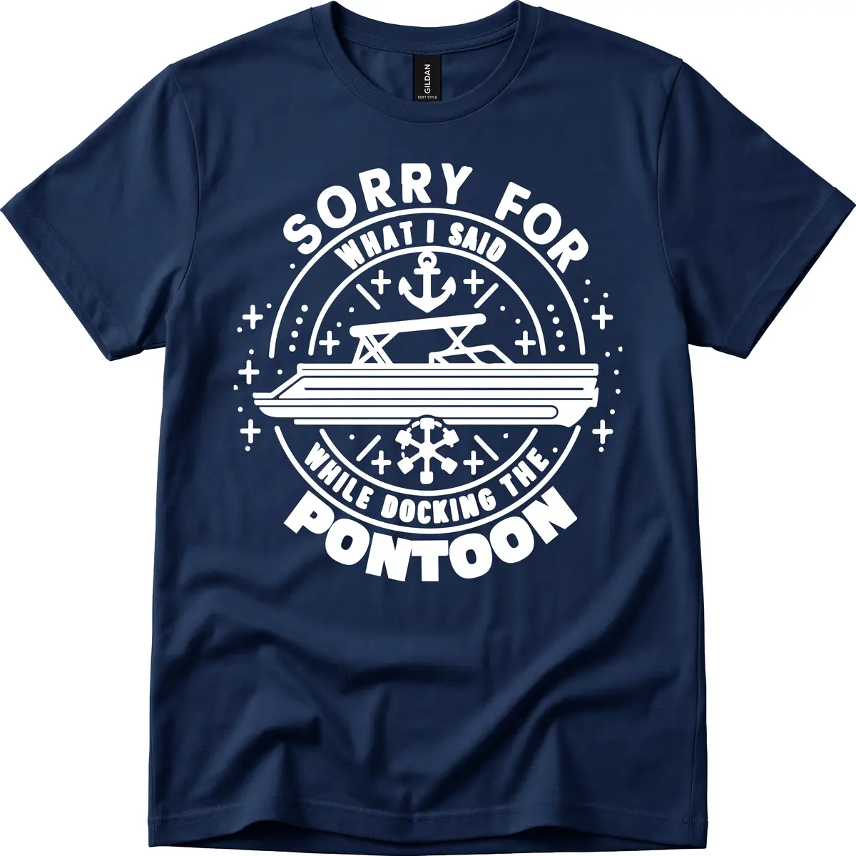 Sorry For What I Said While Docking The Pontoon T-Shirt in Navy