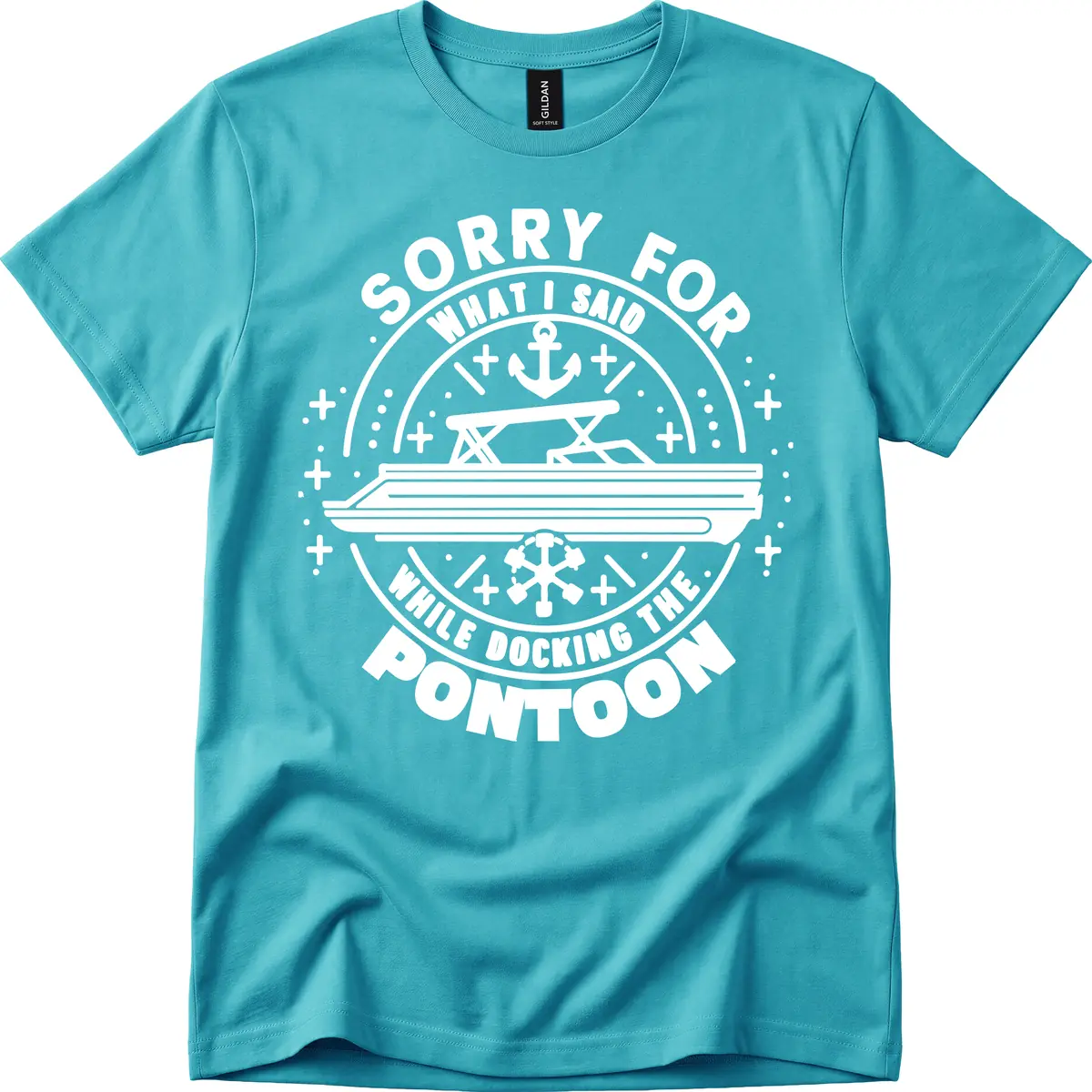 Sorry For What I Said While Docking The Pontoon T-Shirt in Tropical Blue