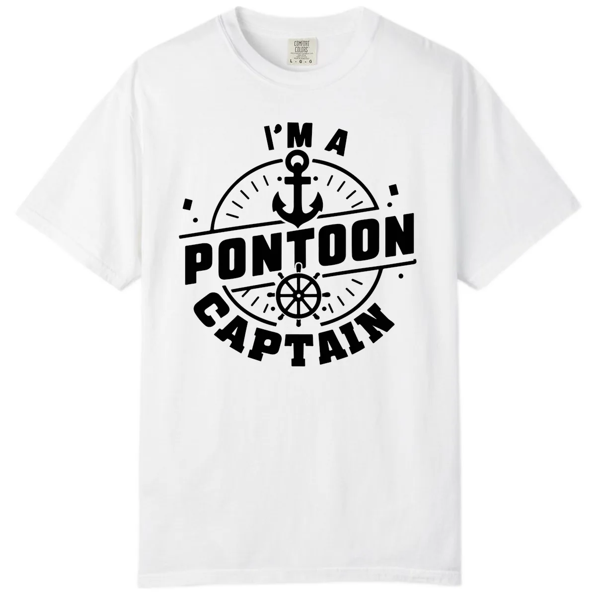 I'm A Pontoon Captain Comfort Color in White