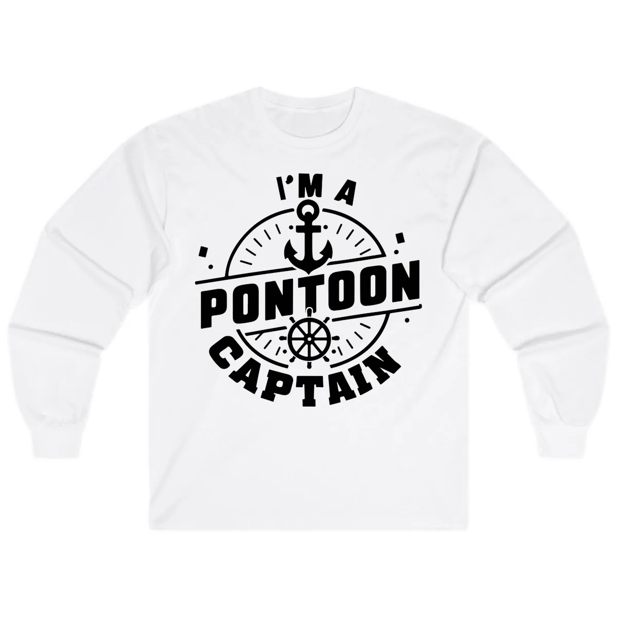 I'm A Pontoon Captain Long Sleeve in White