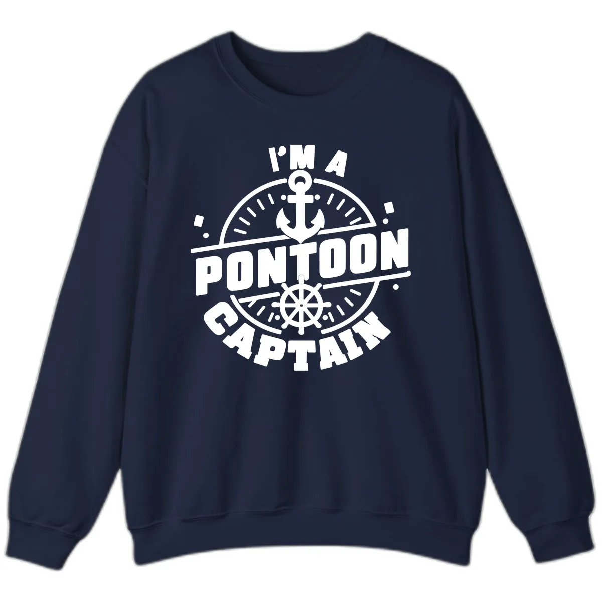 I'm A Pontoon Captain Sweatshirt in Navy