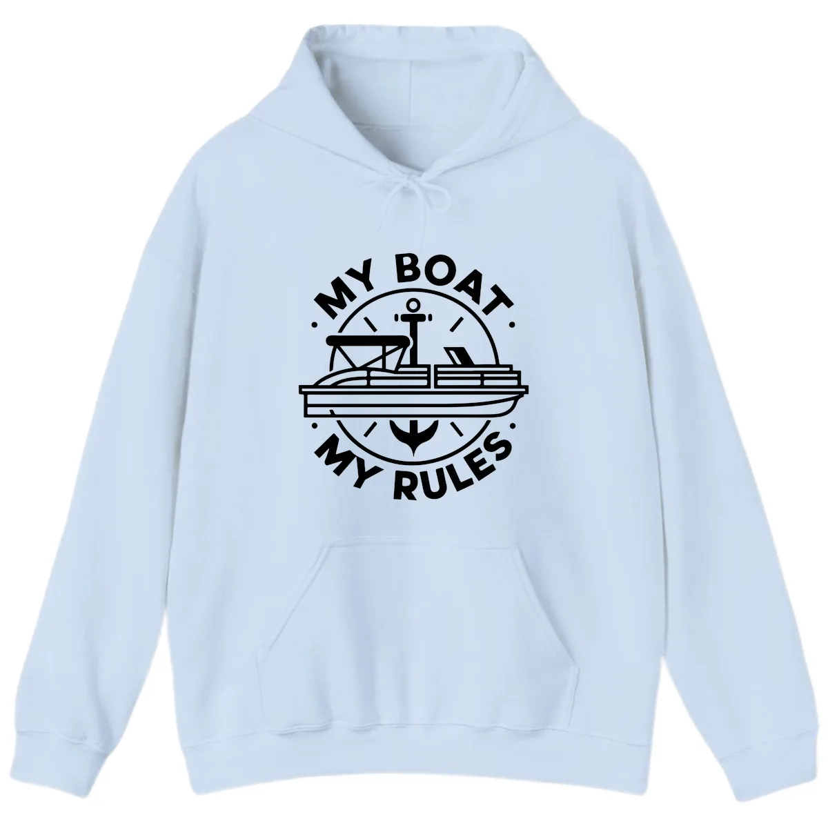 My Boat My Rules Pontoon Design Hoodie in Light Blue