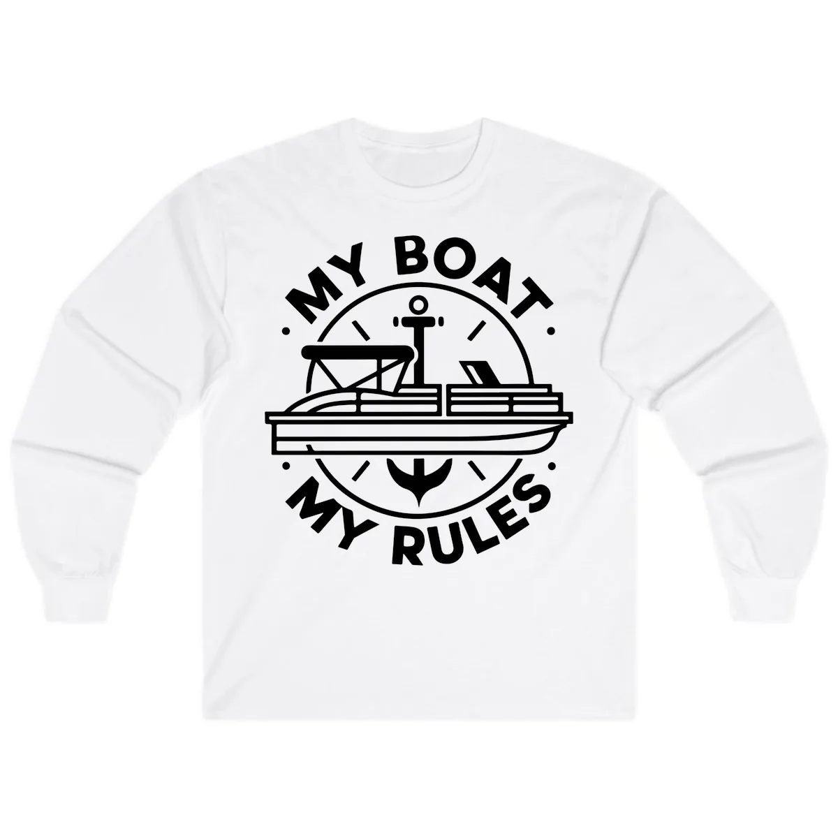 My Boat My Rules Pontoon Design Long Sleeve in White