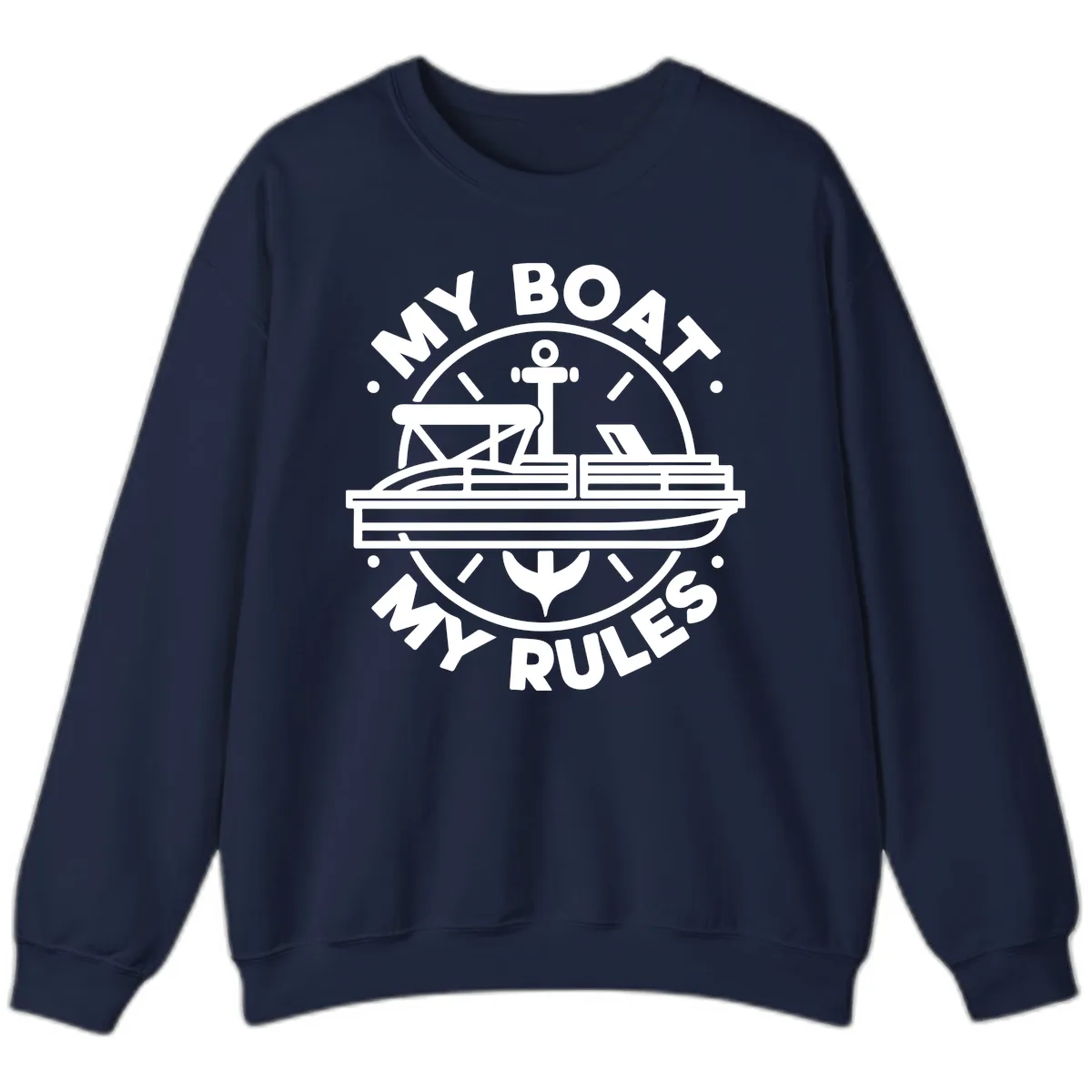 My Boat My Rules Pontoon Design Sweatshirt in Navy