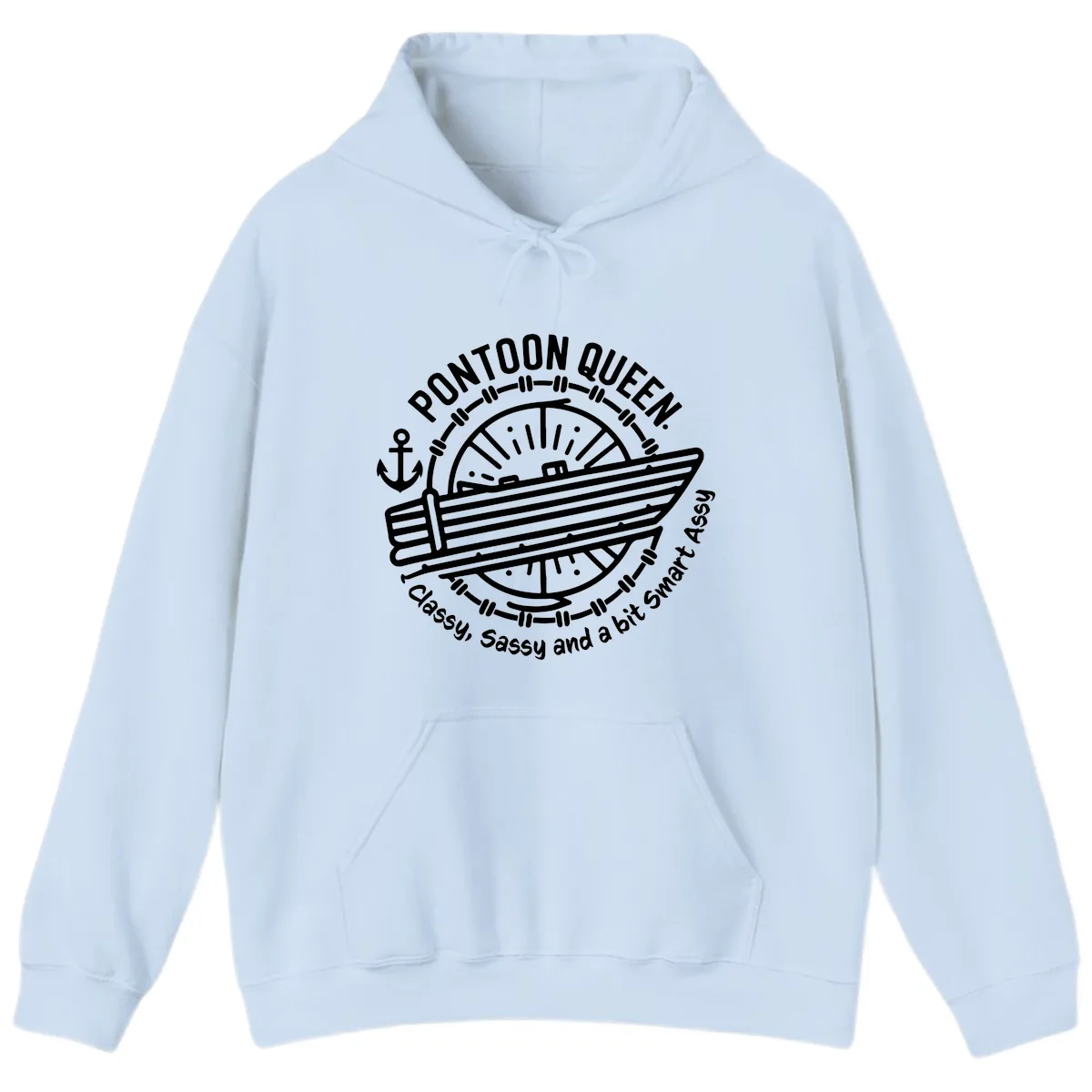 Pontoon Queen Classy Sassy Smart Hoodie in Light Blue