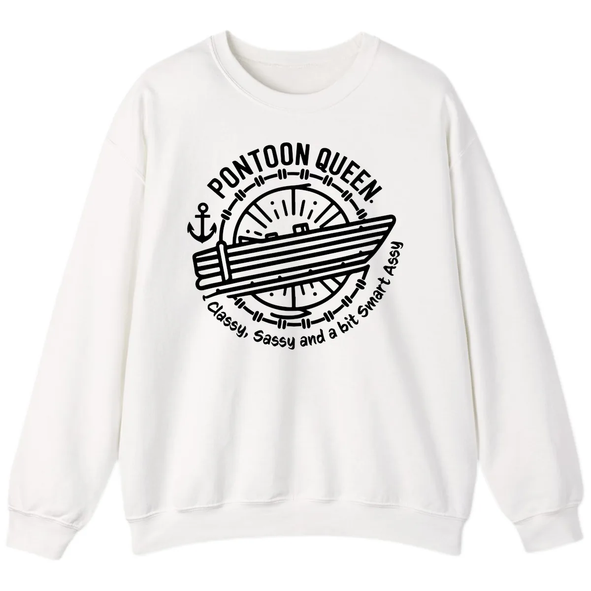 Pontoon Queen Classy Sassy Smart Sweatshirt in White