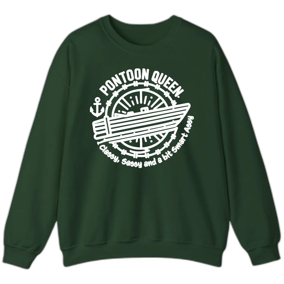 Pontoon Queen Classy Sassy Smart Sweatshirt in Forest Green