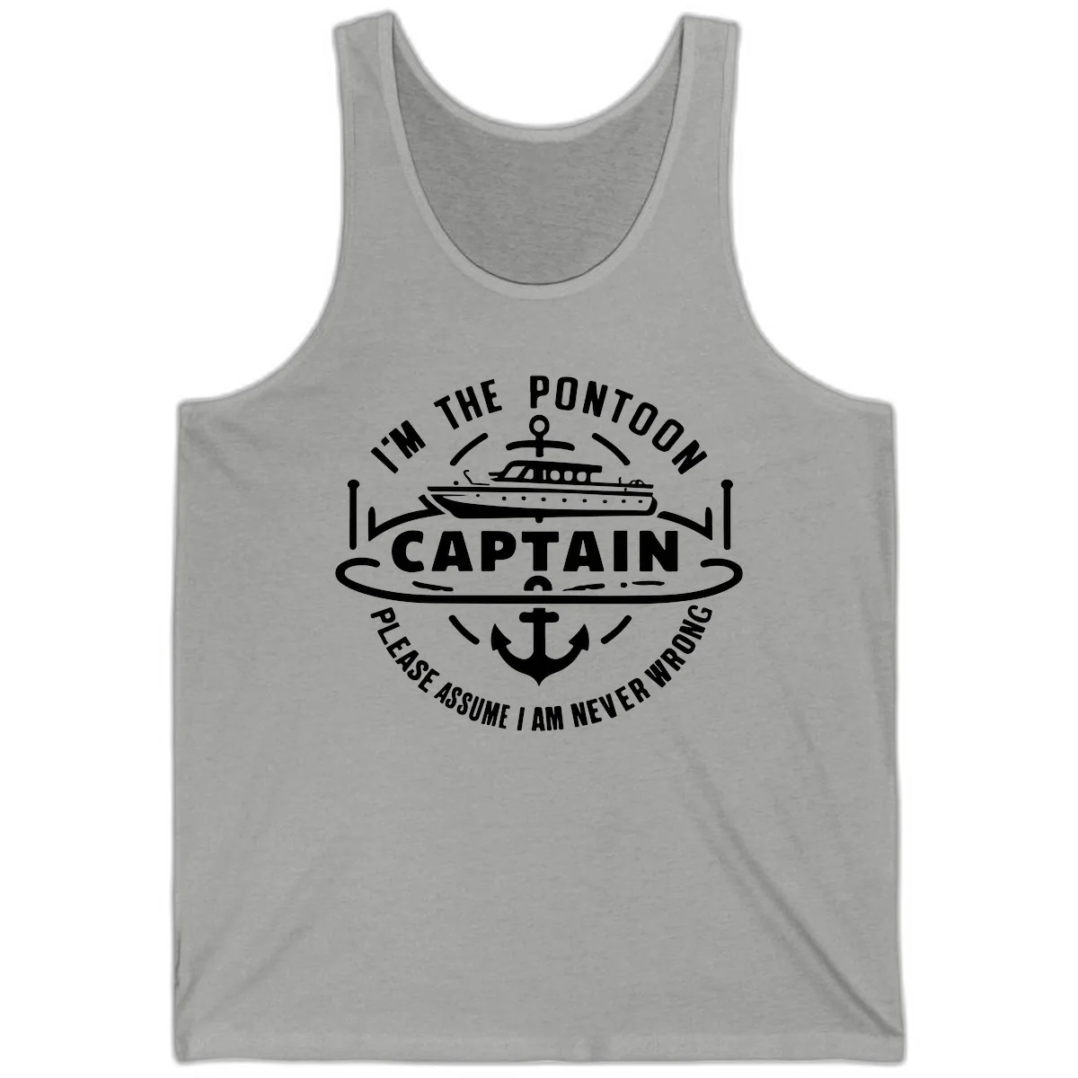 I'm The Pontoon Captain Please Assume I Am Never Wrong Tank in Athletic Heather