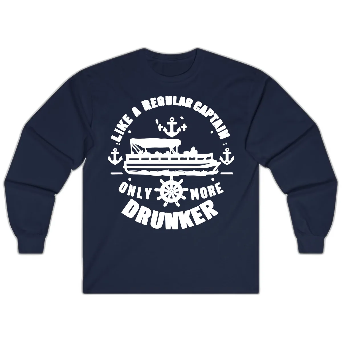 Like A Regular Captain Only More Drunker Long Sleeve in Navy
