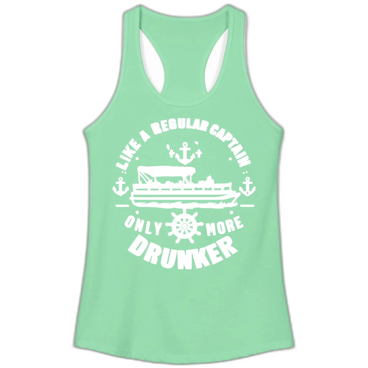 Like A Regular Captain Only More Drunker Ladies Tank in Solid Mint