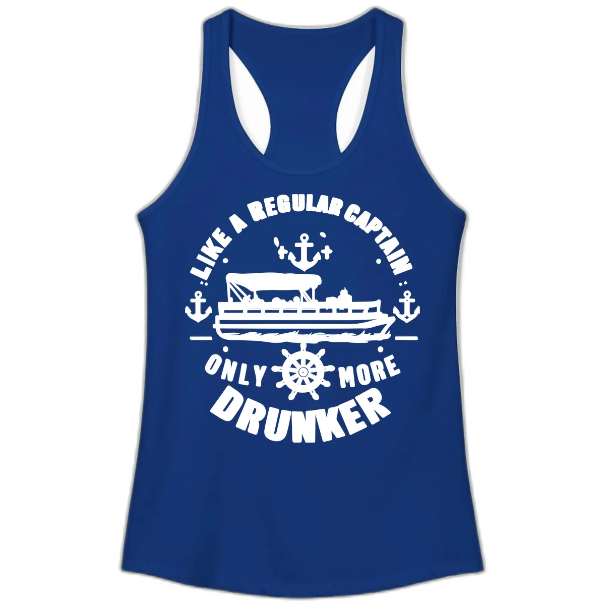 Like A Regular Captain Only More Drunker Ladies Tank in Solid Royal