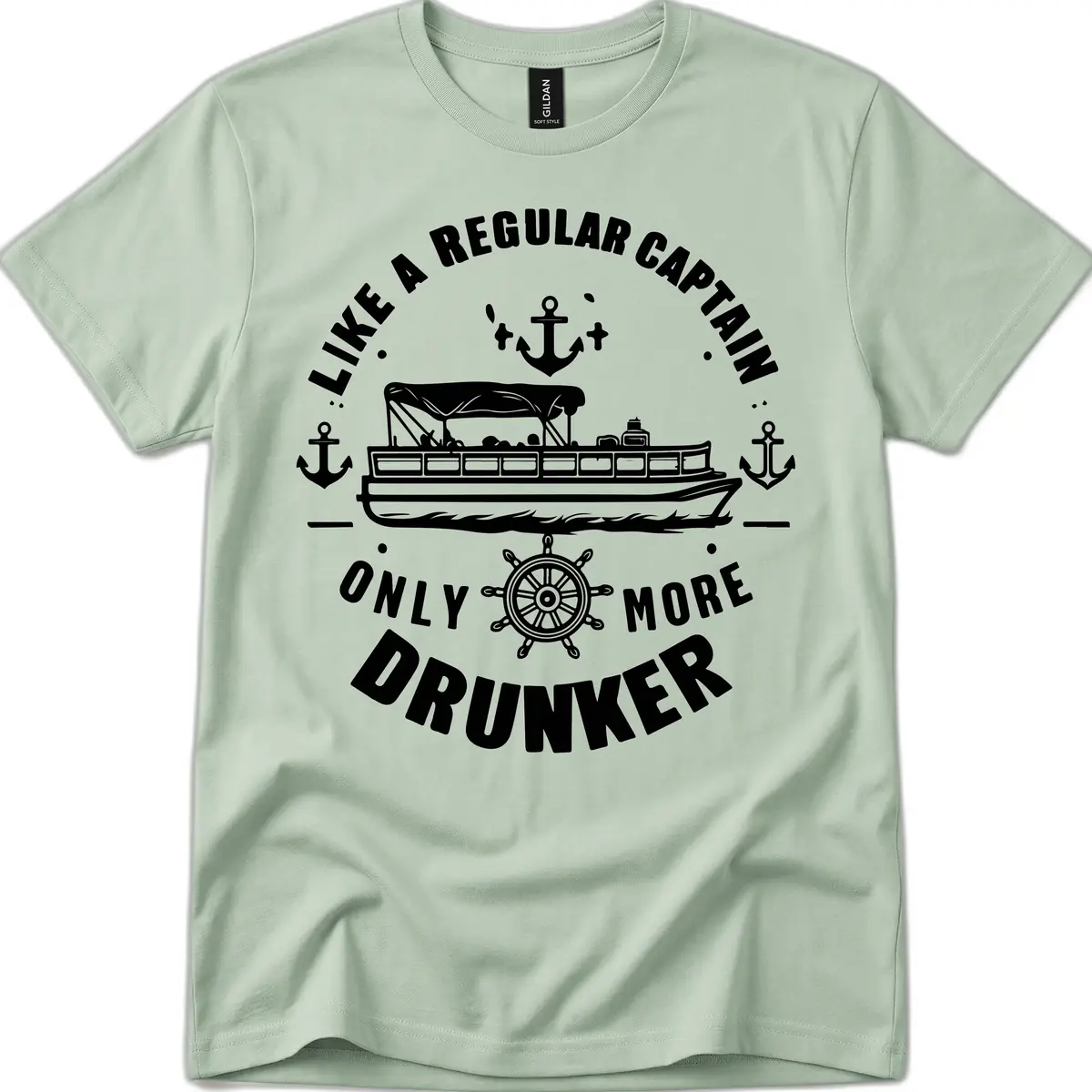Like A Regular Captain Only More Drunker T-Shirt in Sage