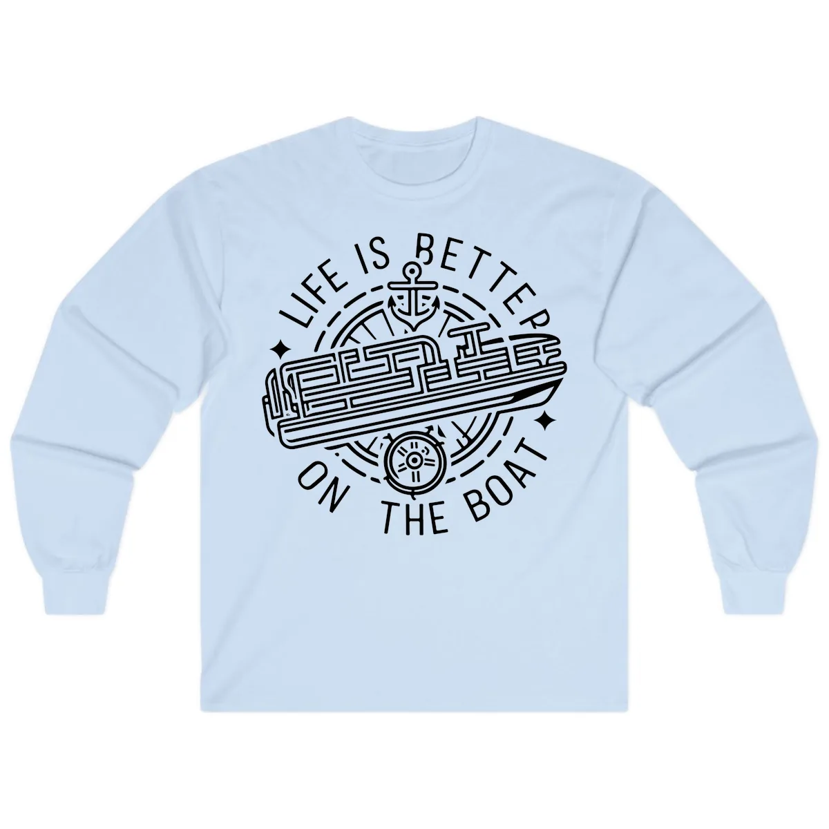 Life Is Better On The Boat Design Long Sleeve in Light Blue
