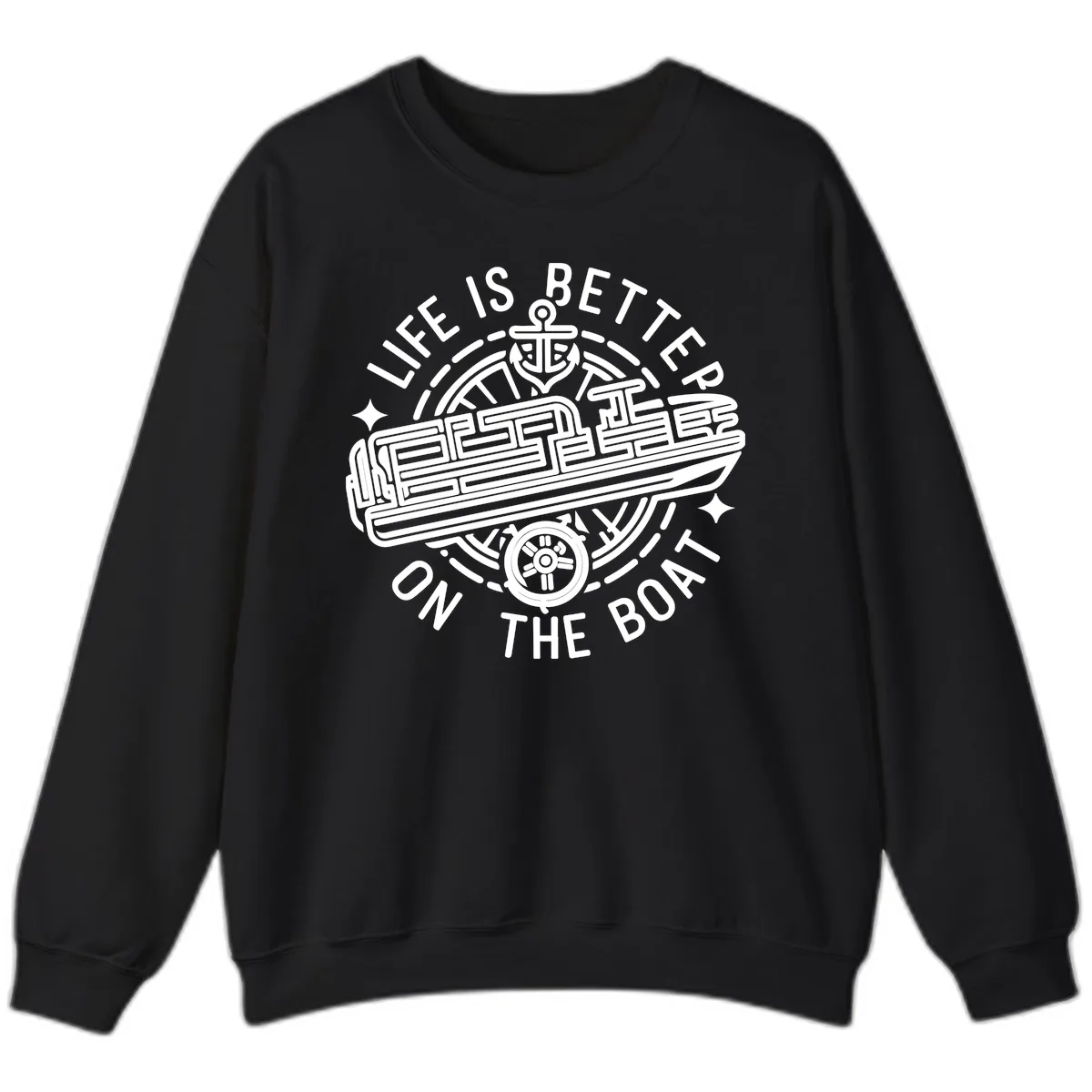 Life Is Better On The Boat Design Sweatshirt in Black