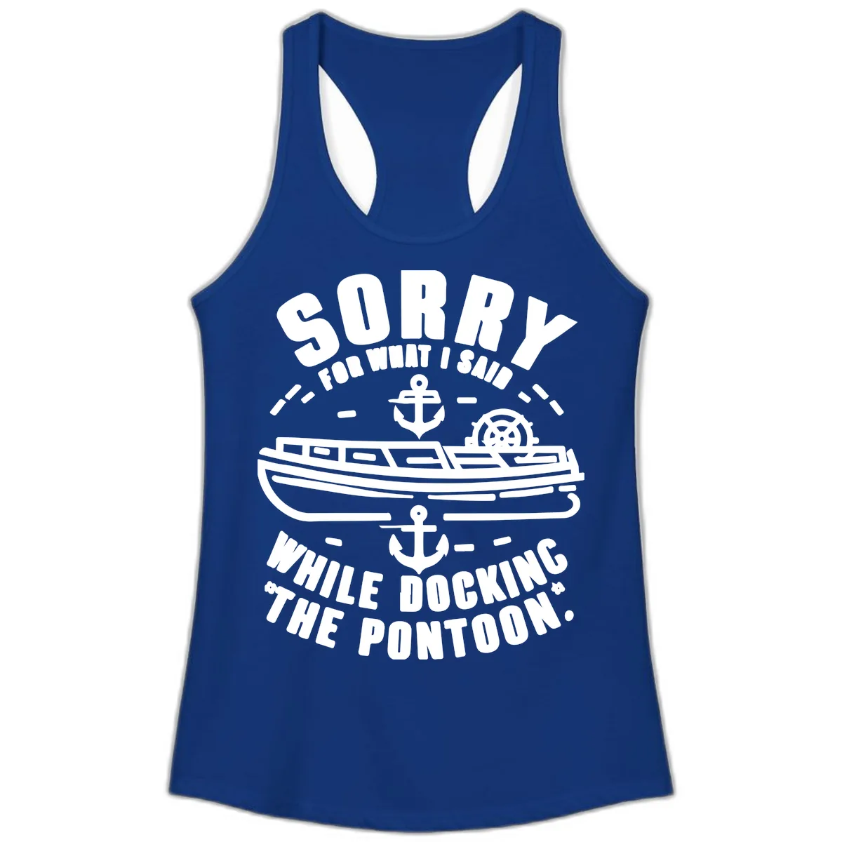 Sorry For What I Said While Docking Ladies Tank in Solid Royal