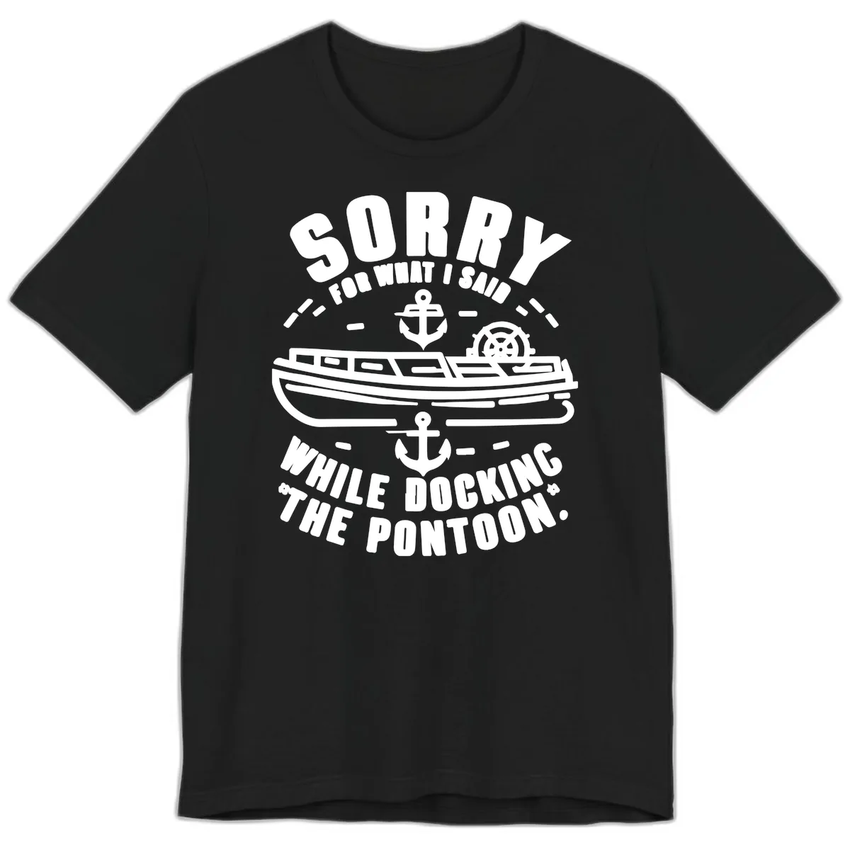 Sorry For What I Said While Docking Premium T-Shirt in Black