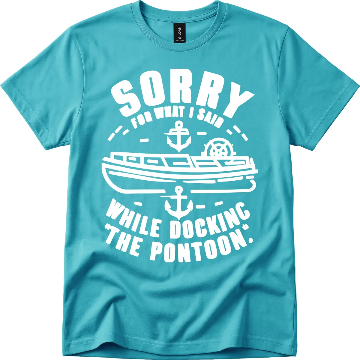 Sorry For What I Said While Docking T-Shirt in Tropical Blue