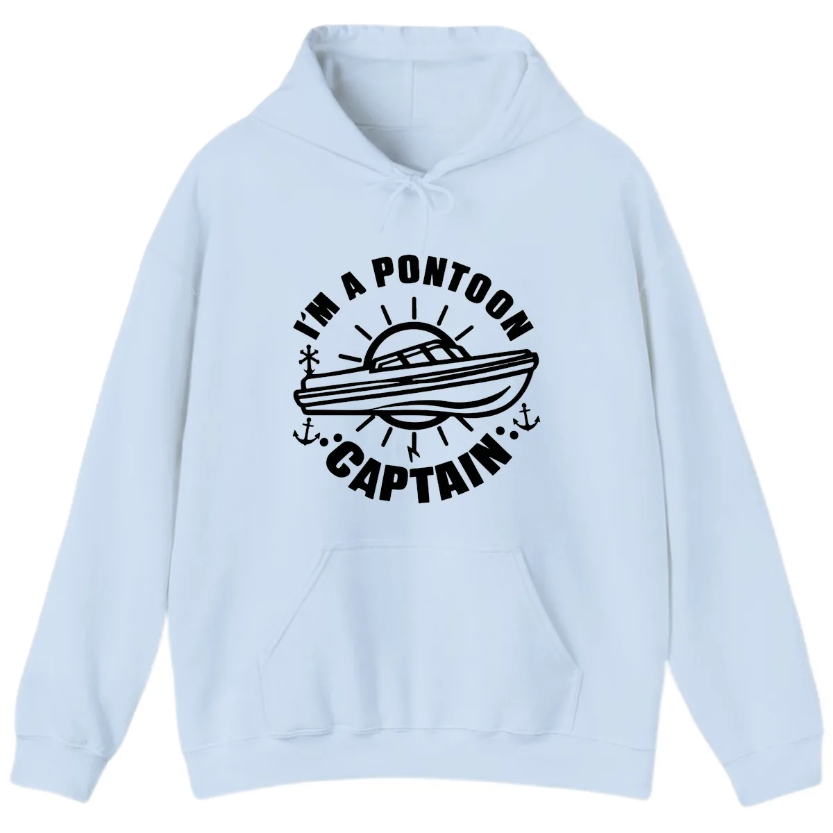 I'm A Pontoon Captain Boat Design Hoodie in Light Blue