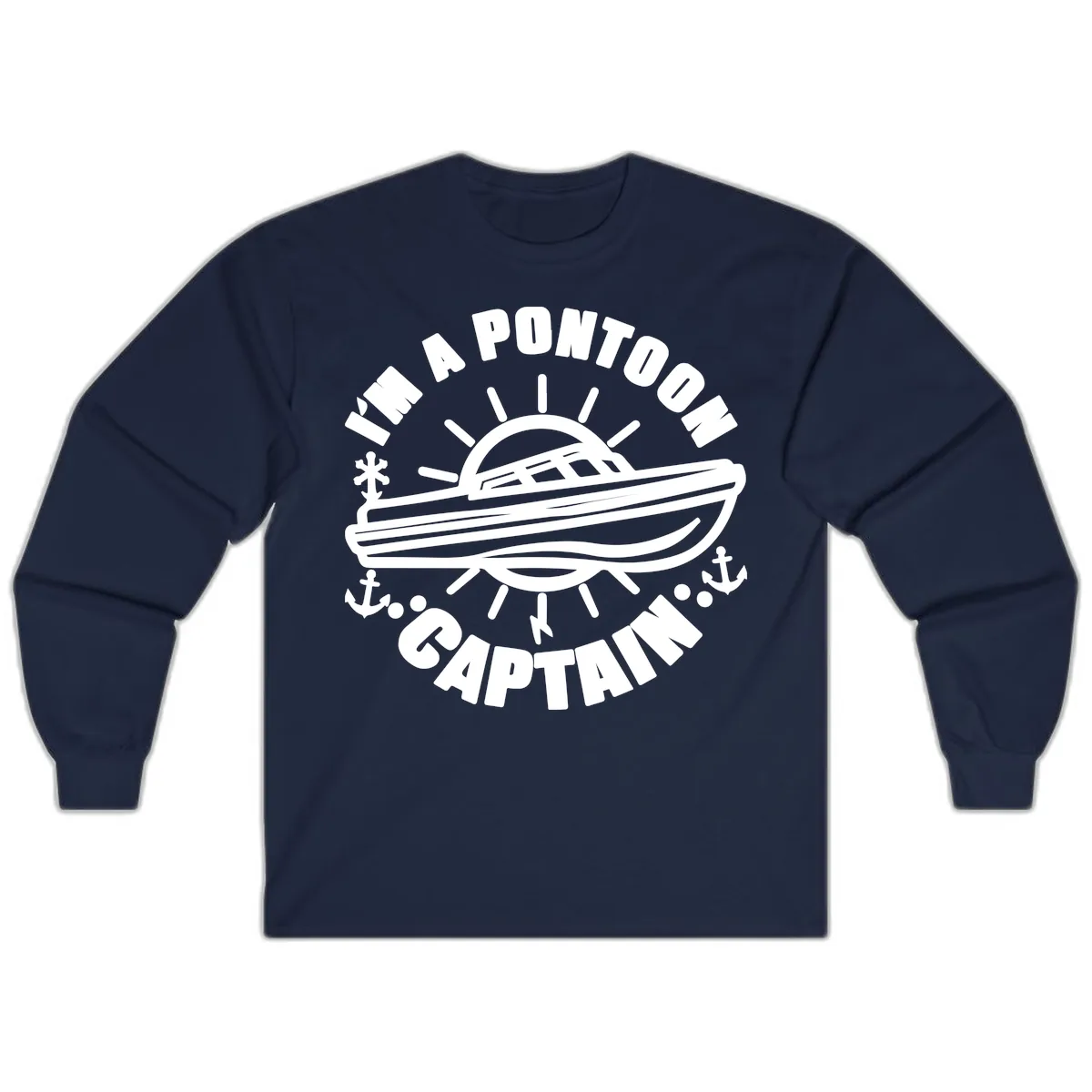 I'm A Pontoon Captain Boat Design Long Sleeve in Navy