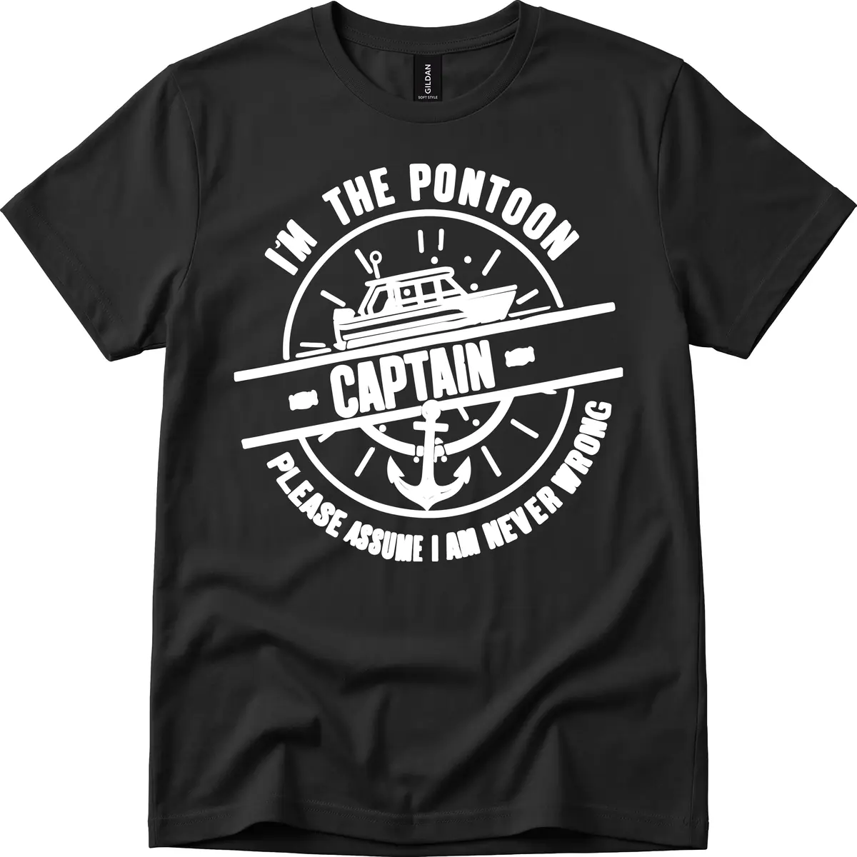 I'm The Pontoon Captain Please Assume I Am Never Wrong T-Shirt in Black