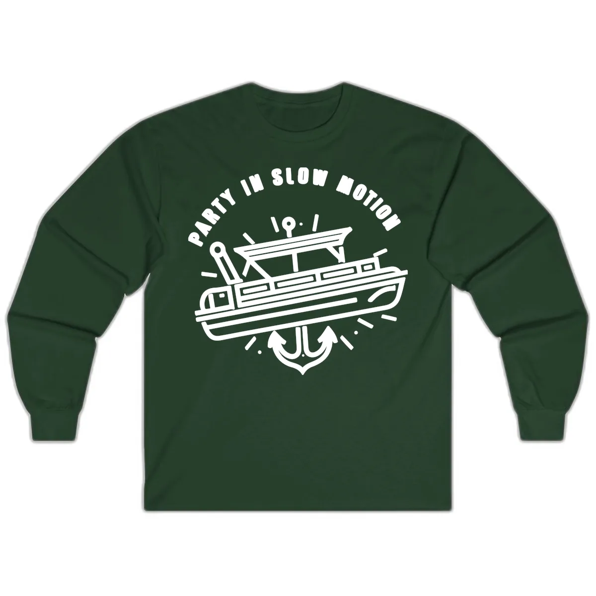 Party In Slow Motion Pontoon Design Long Sleeve in Forest Green