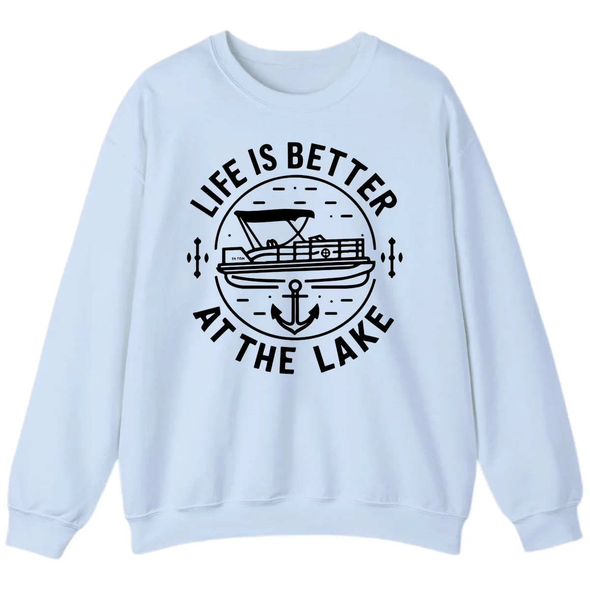 Life Is Better At The Lake Sweatshirt in Light Blue