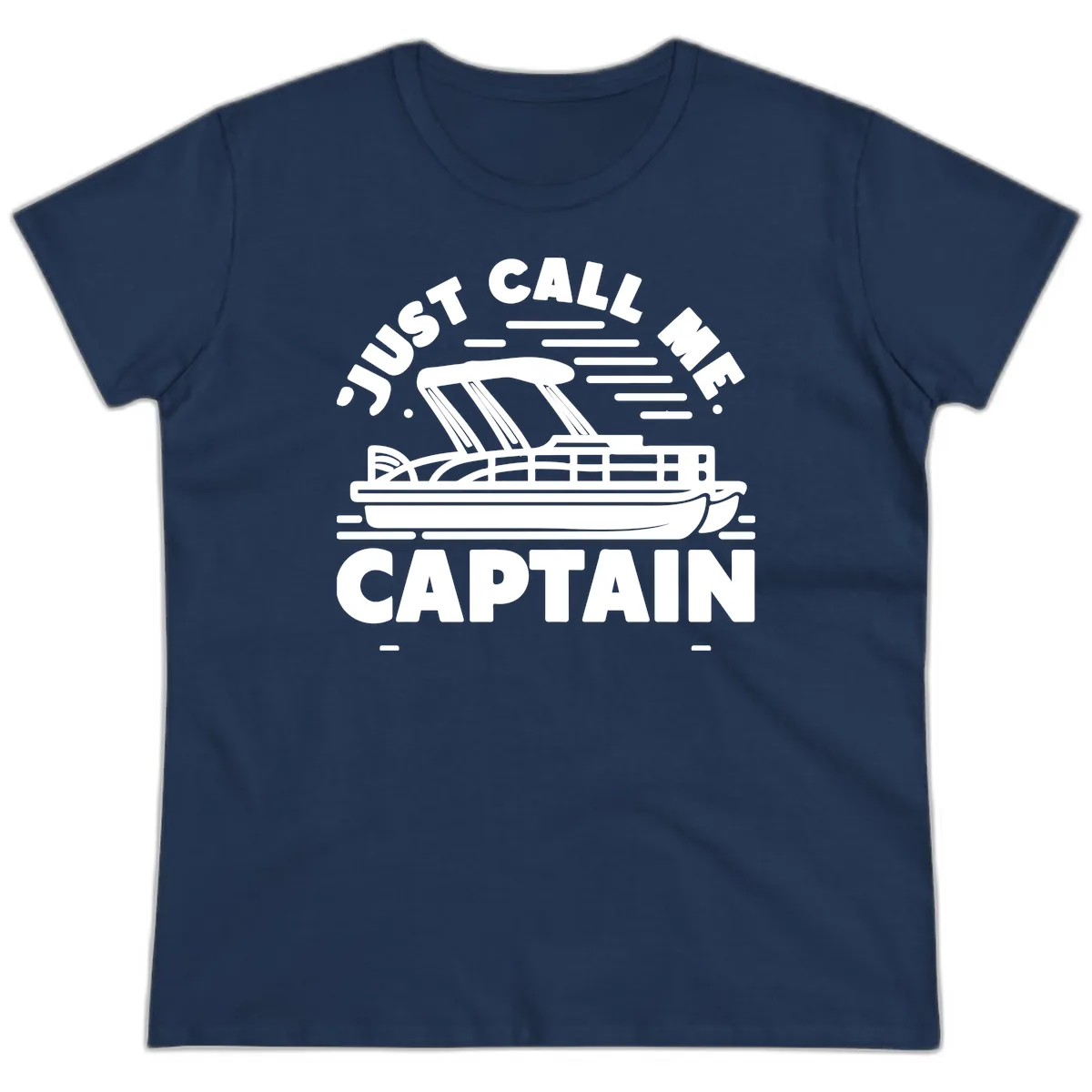 Just Call Me Captain Pontoon Boat Design Ladies Tee in Navy