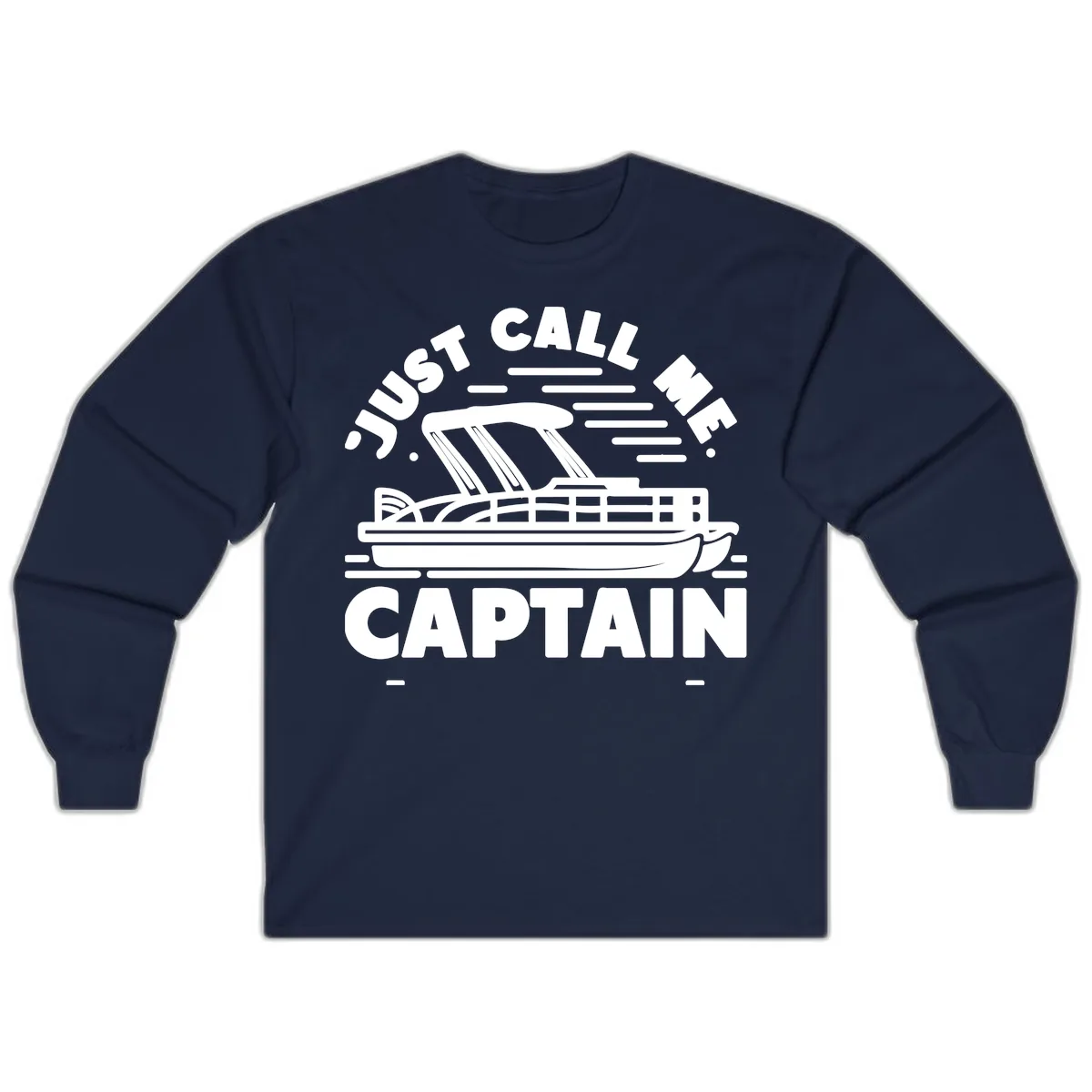 Just Call Me Captain Pontoon Boat Design Long Sleeve in Navy
