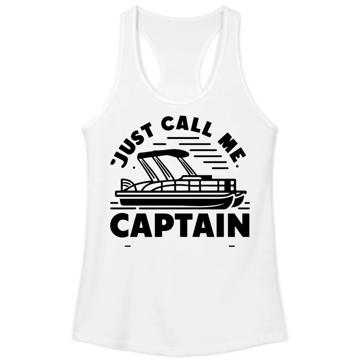 Just Call Me Captain Pontoon Boat Design Ladies Tank in White