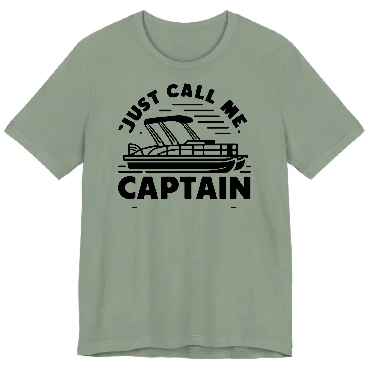 Just Call Me Captain Pontoon Boat Design Premium T-Shirt in Sage