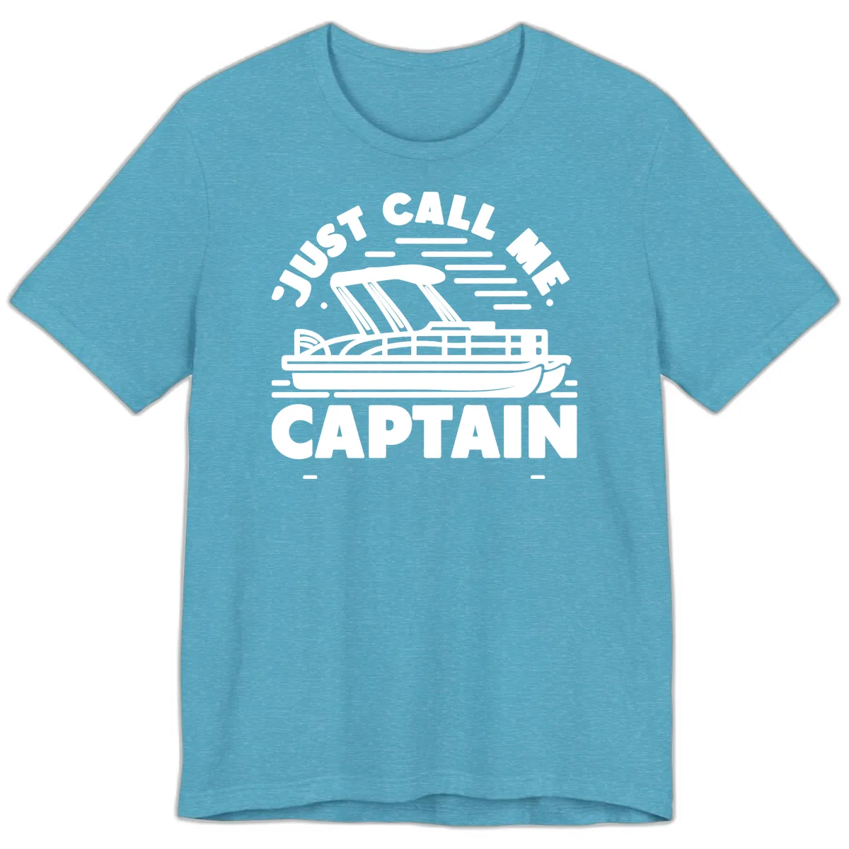 Just Call Me Captain Pontoon Boat Design Premium T-Shirt in Heather Aqua