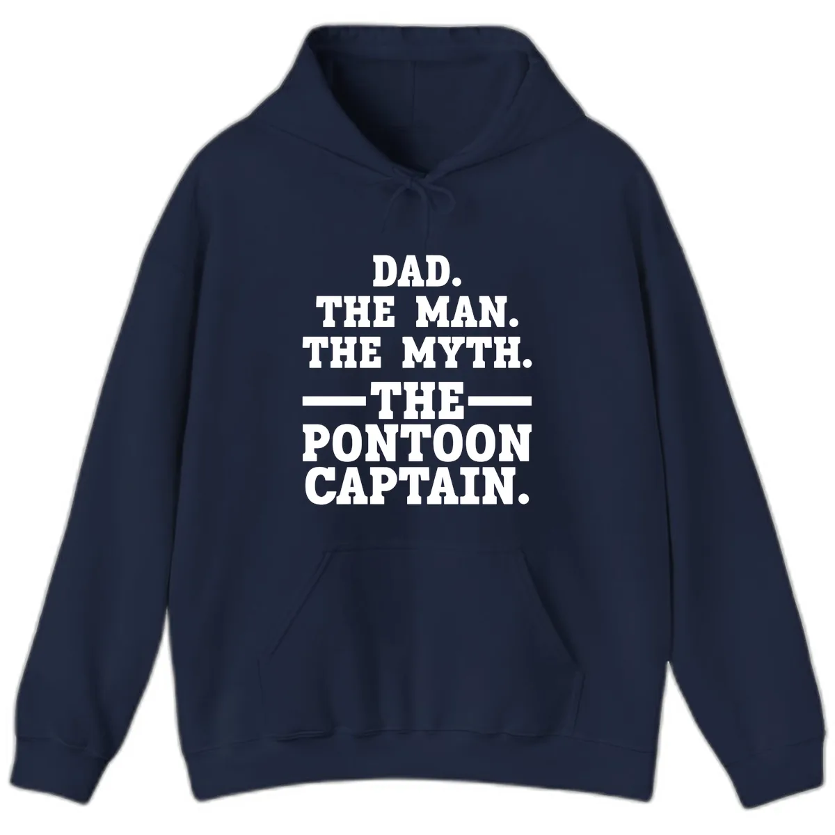 Dad The Man The Myth The Pontoon Captain Hoodie in Navy