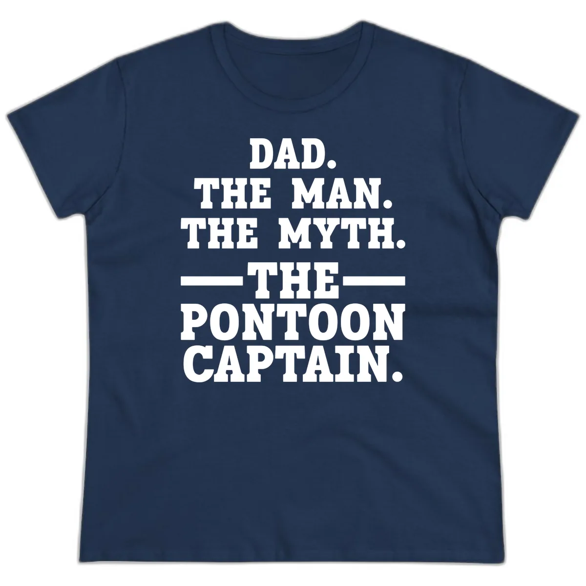Dad The Man The Myth The Pontoon Captain Ladies Tee in Navy