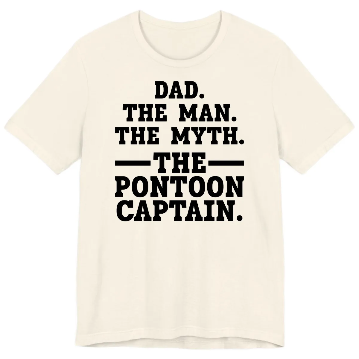 Dad The Man The Myth The Pontoon Captain Premium T-Shirt in Natural