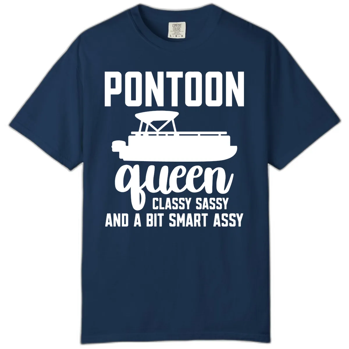 Pontoon Queen Classy Sassy And A Bit Smart Assy Comfort Color in Navy