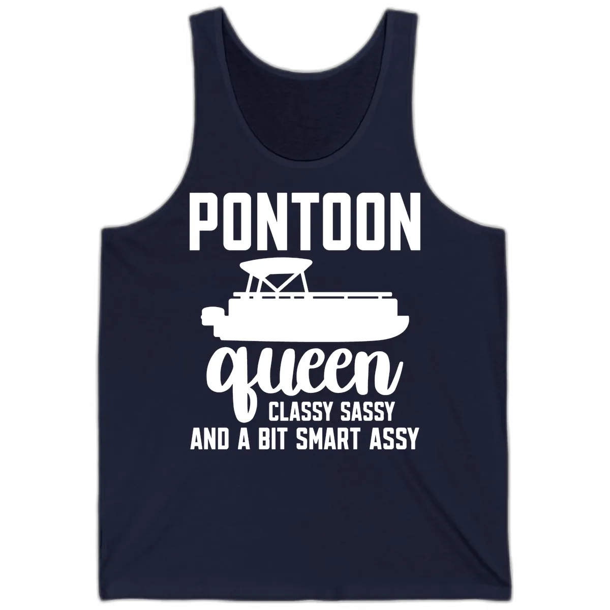 Pontoon Queen Classy Sassy And A Bit Smart Assy Tank in Navy