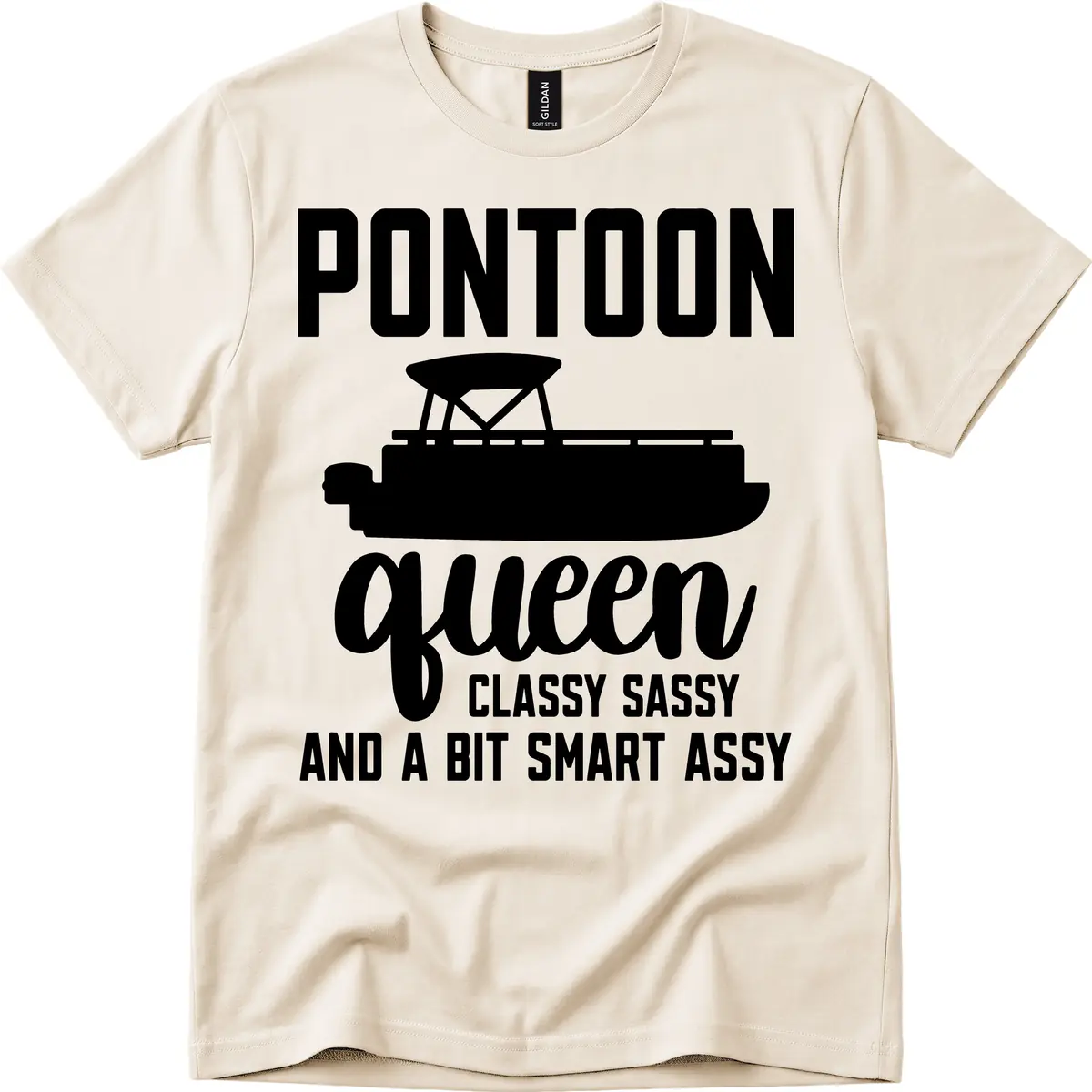 Pontoon Queen Classy Sassy And A Bit Smart Assy T-Shirt in Natural