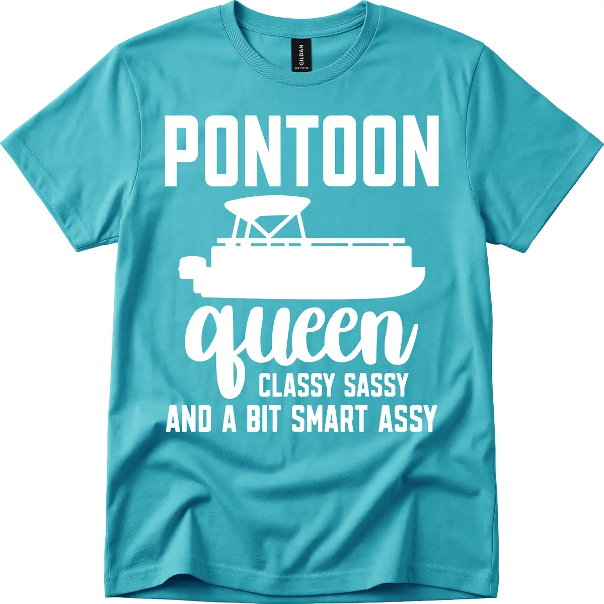 Pontoon Queen Classy Sassy And A Bit Smart Assy T-Shirt in Tropical Blue