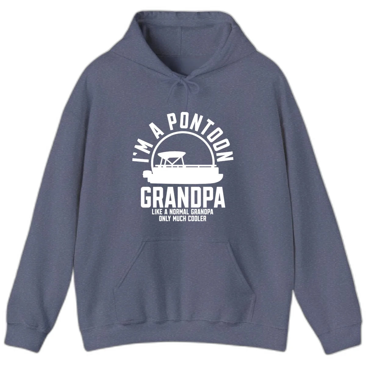I'm A Pontoon Grandpa Like A Normal Grandpa Hoodie in Heather Navy